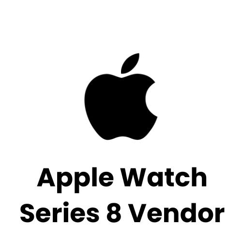 Apple Watch Series 8 Vendor